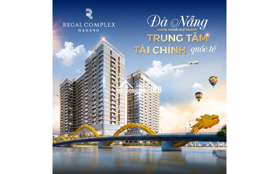 Căn hộ 5 sao Regal Complex tại Đà Nẵng sinh lời bền vững. Đặt booking ngay nhận nhiều ưu đãi
