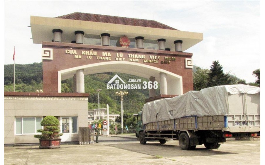 CẦN BÁN ĐẤT CỬA KHẨU QUỐC TẾ MA LÙ THÀNG, LAI CHÂU GIÁ RẺ..