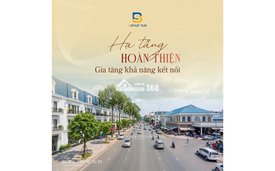CHÍNH THỨC CÔNG BỐ GIÁ DỰ KIẾN RICHMOND PHÚ XUÂN  – ĐỘC QUYỀN 20 CĂN THƯƠNG MẠI GIAI ĐOẠN 1