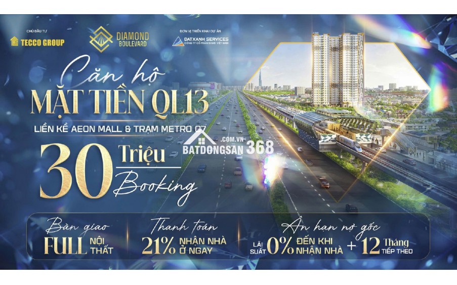  CĂN HỘ DIAMOND BOULEVARD: MẶT TIỀN QUỐC LỘ 13 – TRUNG TÂM ĐÔNG BẮC TP.HCM  Chỉ 2 phút đến GA METRO C7