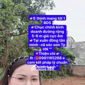 CHỤC CHÍNH KINH DOANH TẠI XUÂN ĐỒNG TÂN MIMH -XÃ SÓC SƠN THÀNH PHỐ HN - DIỆN TÍCH 103,8 M -KHUÔN THỬA ĐẸP -RÀNH CHO NHÀ ĐẦU TƯ THÔNG THÁI