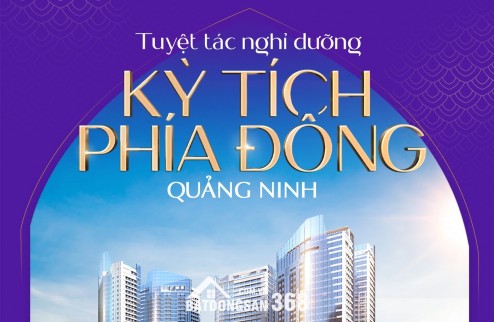  BĐS NGHỈ DƯỠNG GIÁ TỐT NHẤT VÂN ĐỒN HIỆN TẠI