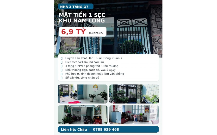NHÀ 3 TẦNG MẶT TIỀN 1 SẸC NAM LONG Q7 – 6,9 TỶ TL