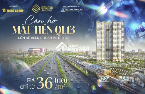  CĂN HỘ DIAMOND BOULEVARD – MẶT TIỀN QUỐC LỘ 13