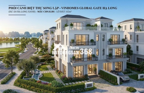 Liền kề 4 tầng - sở hữu lâu dài trong quần thể đại tiện ích Vinhomes Global Gate Hạ Long - chỉ 7x tỷ