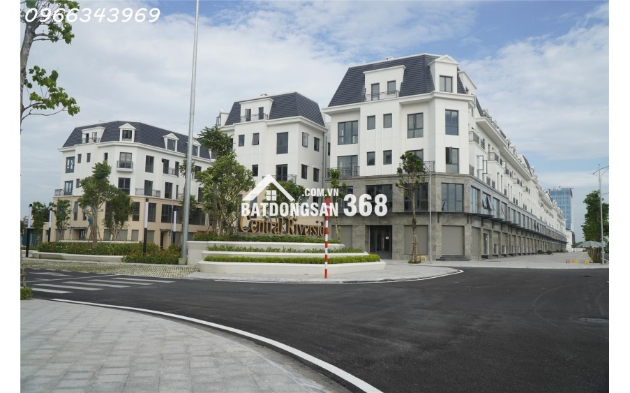 LIỀN KỀ, SHOPHOUSE CUỐI CÙNG - CENTRAL RIVERSIDE. NHÀ TRUNG TÂM, KHAI THÁC NGAY.  CĐT: 09666 343 969