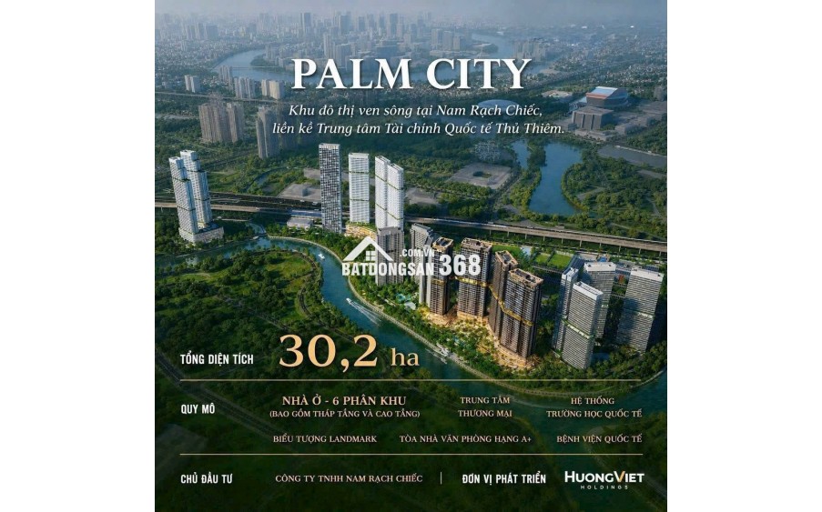 PALM RIVER - PALM CITY - Khu đô thị ven sông tại Nam Rạch Chiếc, liền kề Trung tâm Tài chính Quốc tế Thủ Thiêm