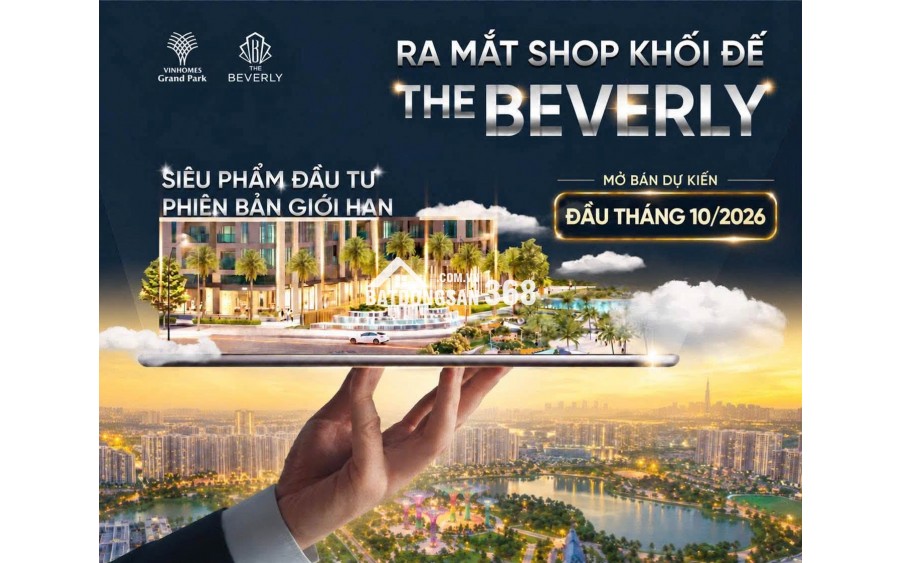 Mở bán Shop Beverly - Vinhomes Grand Park
